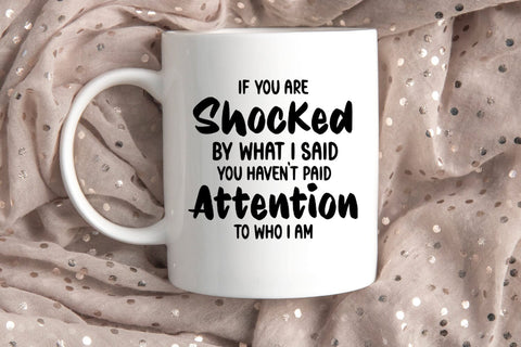 If You Are Shocked I Sassy Tshirt SVG I Funny SVG I Humor SVG Happy Printables Club 