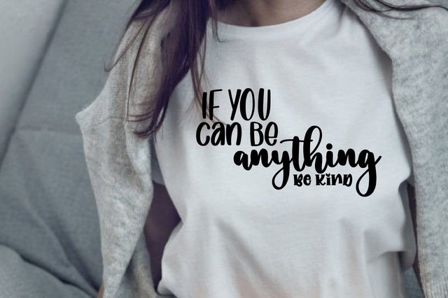 If You Can Be Anything Be Kind SVG orpitasn 