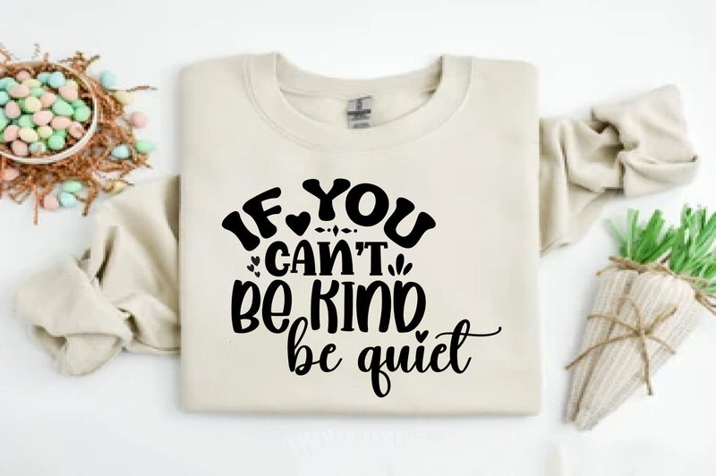 If you canot be kind be quiet SVG orpitasn 