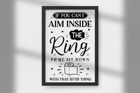 If You Can't Aim Inside the Ring, Funny Bathroom SVG SVG CraftLabSVG 
