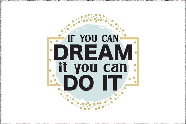 If You Dream It You Can Do It Png, Western Png, Inspirational Png, Motivational Quotes, Positive Png, Sublimation Designs, Digital Download Sublimation Jagonath Roy 