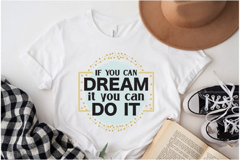 If You Dream It You Can Do It Png, Western Png, Inspirational Png, Motivational Quotes, Positive Png, Sublimation Designs, Digital Download Sublimation Jagonath Roy 
