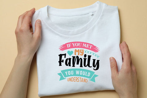If You Met My Family You Would Understand SVG Angelina750 
