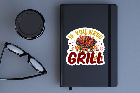If you need me ill Sticker Design Sublimation Regulrcrative 