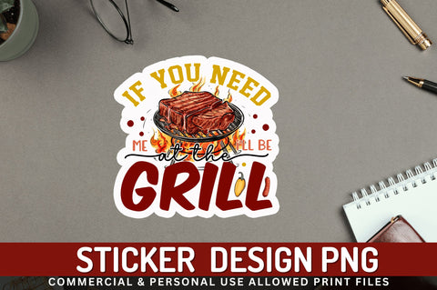 If you need me ill Sticker Design Sublimation Regulrcrative 