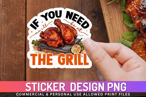 If you need me Sticker Design Sublimation Regulrcrative 