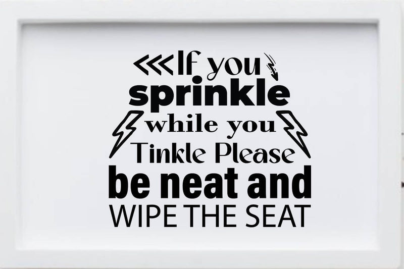 If you sprinkle while you tinkle please be neat and wipe the seat-01 SVG Angelina750 