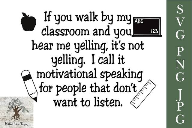 If you walk past my classroom teacher SVG PNG JPG SVG Willow Paige Farms 