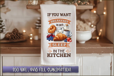 If you want breakfast in bed sleep in the kitchen Sublimation Sublimation Shetara Begum 
