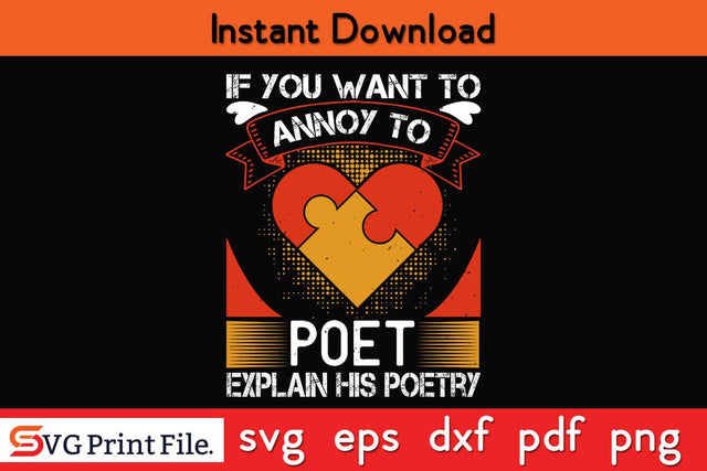 If you want to annoy a poet, explain his poetry Funny Autism SVG PNG Craft Cut File SVG SVG Print File 