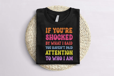 If You're Shocked I Funny Sarcastic Quotes Sublimation Sublimation So Fontsy Design Shop 