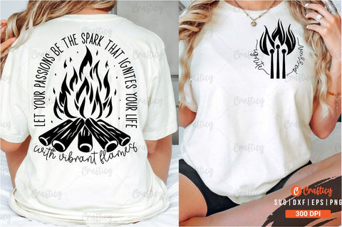 Ignite passion Front and Back SVG T shirt Design SVG Designangry 