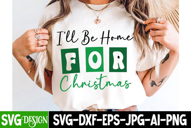 I’ll Be Home For Christmas SVG Design,Christmas SVG ,Christmas SVG Design, Christmas SVG Bundle,Farmhouse Christmas SVG,Funny Christmas SVG Design SVG BlackCatsMedia 