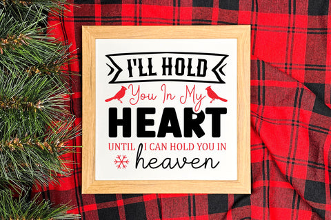 Ill hold you in my heart until i can hold you SVG Design SVG Regulrcrative 