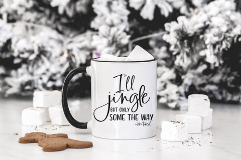 I'll Jingle But Only Some Of The Way. I'm Tired. SVG Pickled Thistle Creative 