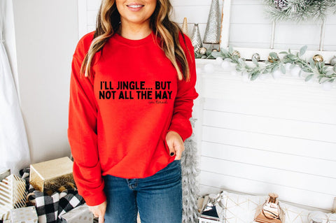I'll Jingle Funny Christmas SVG SVG Pickled Thistle Creative 