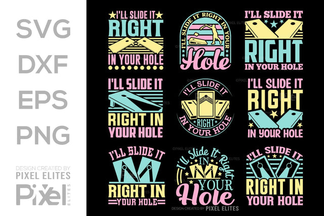 I'll Slide It Right In Your Hole SVG Cornhole game Tshirt Bundle Cornhole Quote Design, PET 00115 SVG ETC Craft 