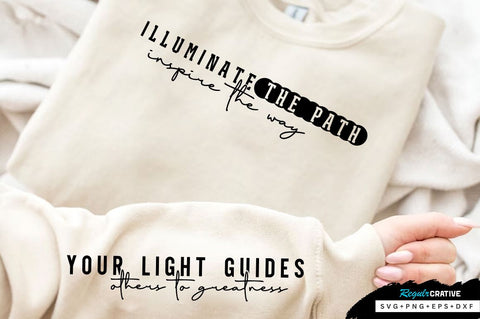 Illuminate the path inspire the way Sleeve SVG Design, Inspirational sleeve SVG, Motivational Sleeve SVG Design, Positive Sleeve SVG SVG Regulrcrative 