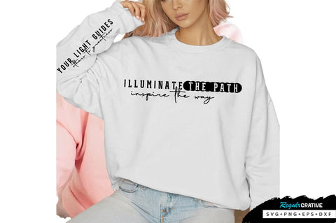Illuminate the path inspire the way Sleeve SVG Design, Inspirational sleeve SVG, Motivational Sleeve SVG Design, Positive Sleeve SVG SVG Regulrcrative 