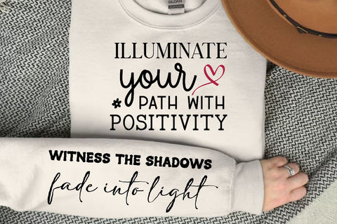 Illuminate your path with positivity Sleeve SVG Design, Positive Sleeve SVG SVG Regulrcrative 
