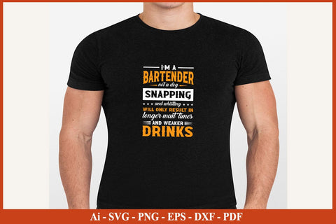 I'm A Bartender Not A Dog Snapping & Whistling T-Shirt SVG PNG Craft Cut File SVG SVG Print File 
