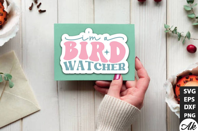 I'm a bird watcher Retro Stickers SVG akazaddesign 
