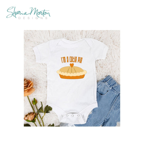 I’m A Cutie Pie Baby Shirt Design Sublimation Sharia Morton Designs 