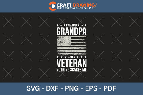 I`m A Dad Grandpa And A Veteran Nothing Scares Me Svg Png Cutting File SVG Debashish Barman 
