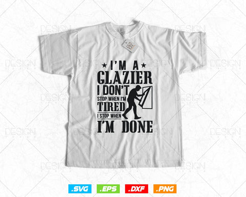 I'm A Glazier Glass Installer Svg Png, Fathers Day Svg, Window Fitter, Glazer, Glass Worker, Svg Files for Cricut, Instant Download SVG DesignDestine 