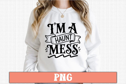 I'm a Haunt Mess PNG Sublimation Craftlabsvg24 