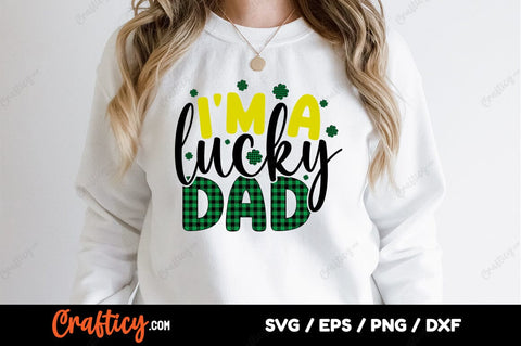 Im a lucky dad SVG Design SVG Designangry 