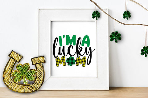 Im a lucky mom SVG Design SVG Designangry 