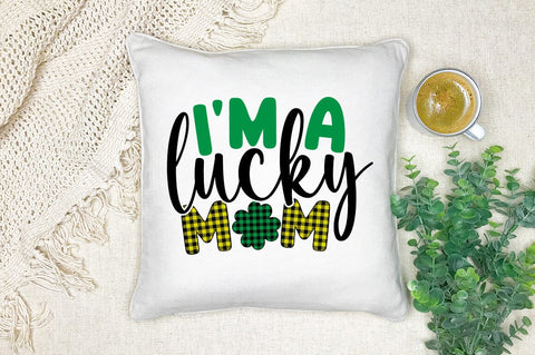 Im a lucky mom SVG Design SVG Designangry 