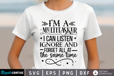 Im a multitasker i can Svg Design SVG Regulrcrative 