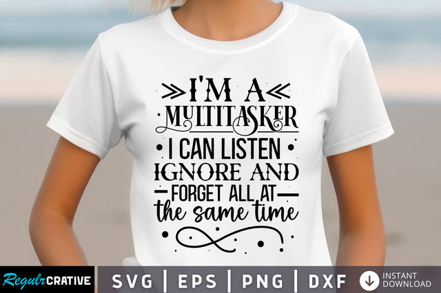 Im a multitasker i can Svg Design SVG Regulrcrative 