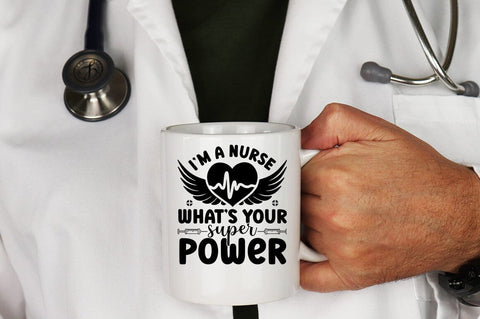 Im A Nurse Whats Your Super Power SVG Design SVG Designangry 