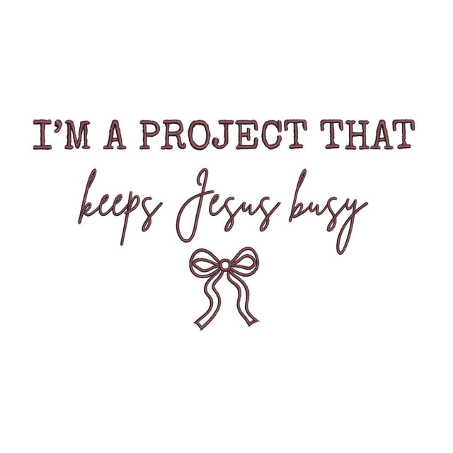 I'm A Project That Keeps Jesus Busy Christian Quote Machine Embroidery Design, 5 sizes, Instant Download Embroidery/Applique DESIGNS Nino Nadaraia 