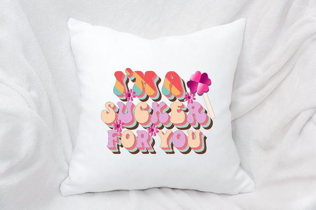 I'm a Sucker for You Sublimation SVGArt 