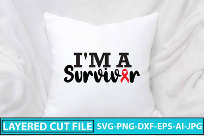 I'm A Survivor SVG Cut File SVG Syaman 