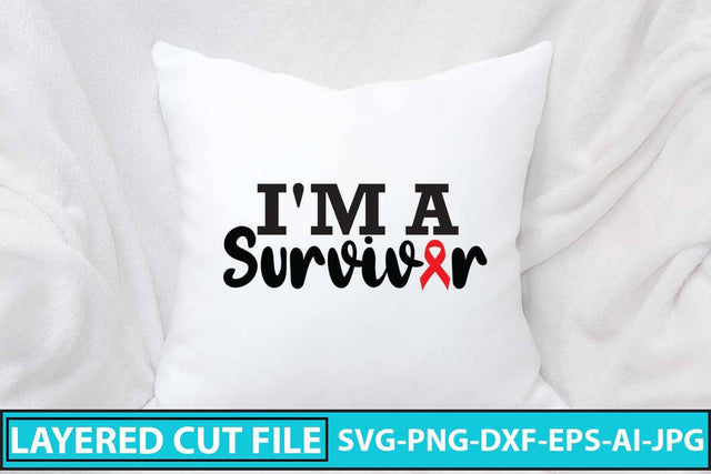 I'm A Survivor SVG Cut File SVG Syaman 