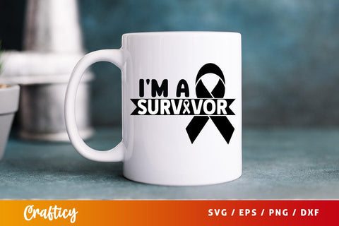 Im a survivor SVG Design SVG Designangry 