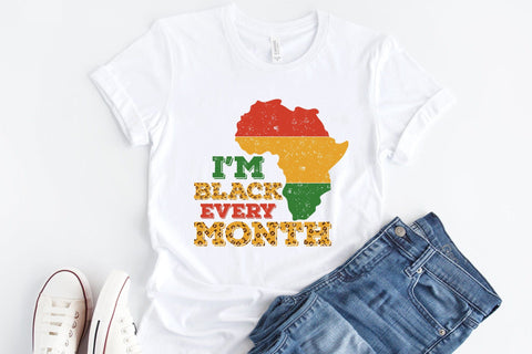I'm Black Every Month PNG Sublimation Sublimation CraftLabSVG 