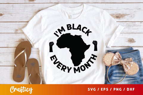 Im black every month SVG Design SVG Designangry 