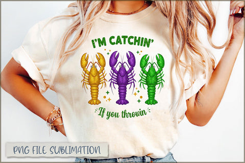 I'm Catchin if you throwin Sublimation Sublimation Shetara Begum 