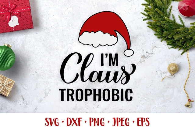 I’m Claus-Trophobic SVG. Funny Christmas quote shirt design SVG LaBelezoka 