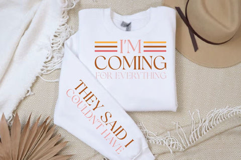 Im coming for everything Sleeve SVG Design, Inspirational sleeve SVG, Motivational Sleeve SVG Design, Positive Sleeve SVG SVG Regulrcrative 