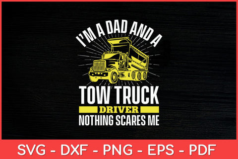 I’m Dad And A Tow Truck Driver Dad Funny Svg Cut File SVG artprintfile 