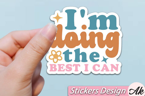 I'm doing the best i can Stickers Design SVG akazaddesign 