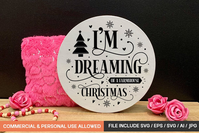 I'm Dreaming Of A Farmhouse Christmas Round Sign Design SVG designmaster24 