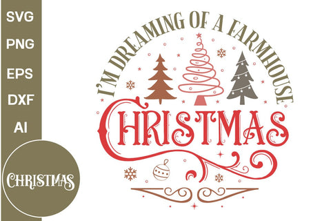 I'm Dreaming Of A Farmhouse Christmas Round Sign SVG Design, Farmhouse Christmas Round Sign SVG Design, Christmas SVG Design, SVGs, Food & Drink, Print & Cut, Quotes and Sayings SVG DesignPlante 503 